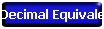 Decimal Equivalents