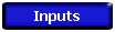 Inputs