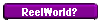 ReelWorld?