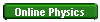 Online Physics